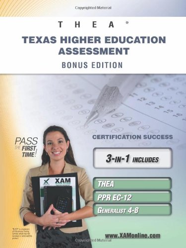 THEA Texas Higher Education Assessment Bonus Edition: THEA, PPR EC-12, Generalist 4-8 111 Teacher Certification Study Guide  N/A 9781607873143 Front Cover