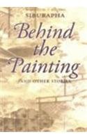Behind the Painting And Other Stories N/A 9789747551143 Front Cover
