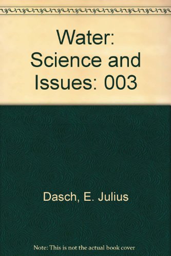 Water : Science and Issues  2003 9780028656144 Front Cover