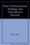 New Thinking about Strategy and International Security   1991 9780044454144 Front Cover