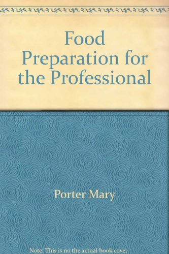 Food Preparation for the Professional   1978 9780064535144 Front Cover