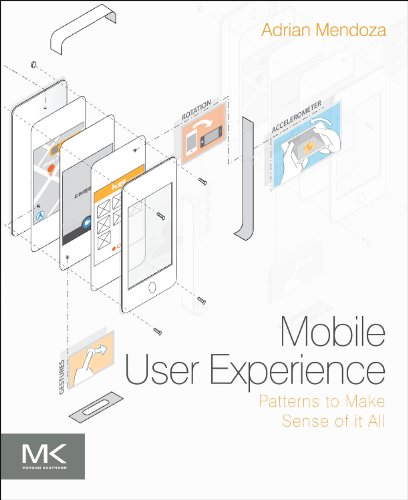 Mobile User Experience Patterns to Make Sense of It All  2014 9780124095144 Front Cover