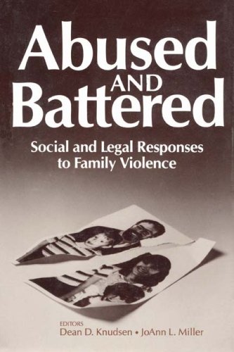 Abused and Battered Social and Legal Responses to Family Violence  1991 9780202304144 Front Cover
