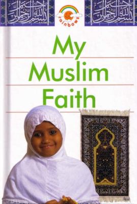 My Muslim Faith Big Book (Rainbows Red) N/A 9780237520144 Front Cover