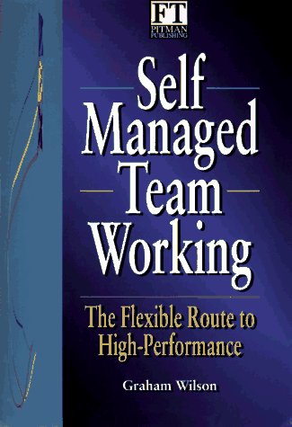 Self-Managed Teamworking   1995 9780273607144 Front Cover