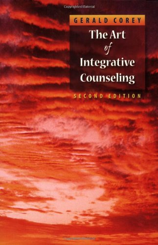 Art of Integrative Counseling  2nd 2009 (Revised) 9780495102144 Front Cover