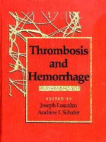 Thrombosis and Hemorrage 2nd 1998 (Revised) 9780683301144 Front Cover