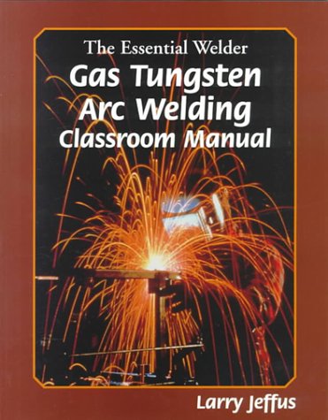Gas Tungsten Metal Arc Welding   2000 9780827376144 Front Cover