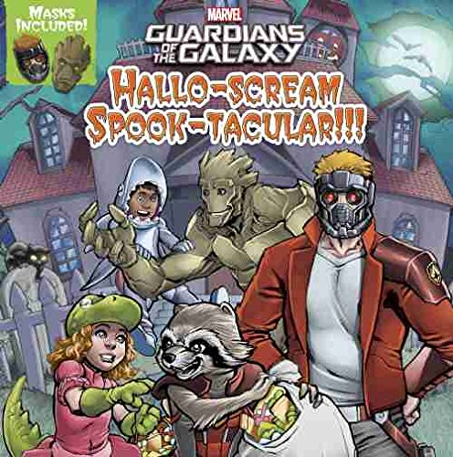 Guardians of the Galaxy Hallo-Scream Spook-tacular!!!   2016 9781484732144 Front Cover