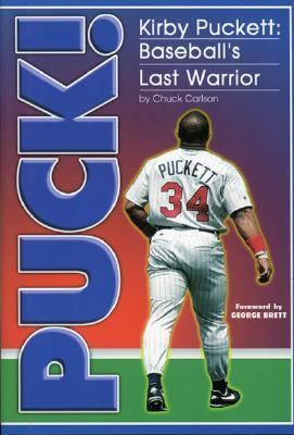 Puck! Kirby Puckett: Baseball's Last Warrior N/A 9781886110144 Front Cover