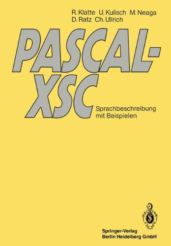 Pascal-xsc: Sprachbeschreibung Mit Beispielen  1991 9783540537144 Front Cover