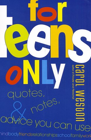 For Teens Only Quotes, Notes, and Advice You Can Use  2003 9780060002145 Front Cover