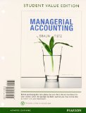Managerial Accounting + New Myaccountinglab With Etext: Student Value Edition  2012 9780132963145 Front Cover