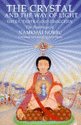 Crystal and the Way of Light Sutra, Tantra, and Dzogchen N/A 9780140193145 Front Cover