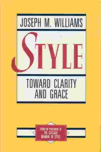Style Toward Clarity and Grace  1990 9780226899145 Front Cover
