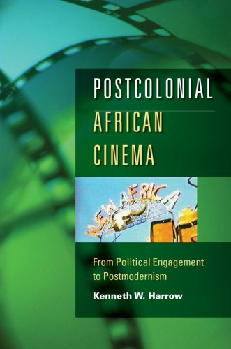 Postcolonial African Cinema From Political Engagement to Postmodernism  2007 9780253219145 Front Cover