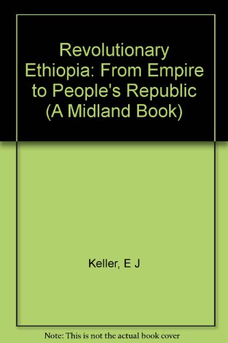 Revolutionary Ethiopia From Empire to People's Republic  1988 9780253350145 Front Cover