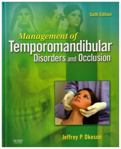 Management of Temporomandibular Disorders and Occlusion  6th 2008 (Revised) 9780323046145 Front Cover