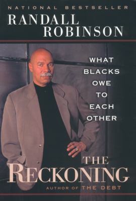Reckoning What Blacks Owe to Each Other N/A 9780452283145 Front Cover