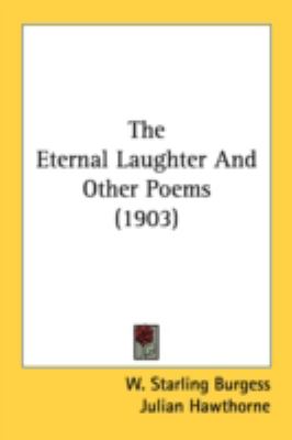 Eternal Laughter and Other Poems  N/A 9780548681145 Front Cover