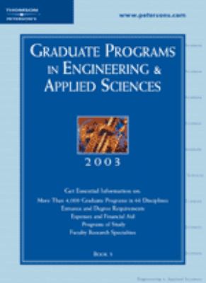 Graduate Programs in Engineering and Applied Sciences 2003  37th 9780768908145 Front Cover