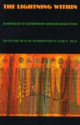 Lightning Within An Anthology of Contemporary American Indian Fiction N/A 9780803296145 Front Cover