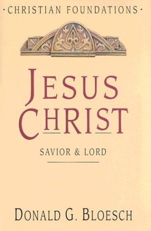 Jesus Christ : Savior and Lord 1st 2006 9780830814145 Front Cover