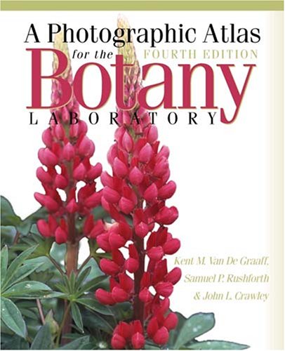 Photographic Atlas for the Botany Laboratory  4th 2004 9780895826145 Front Cover
