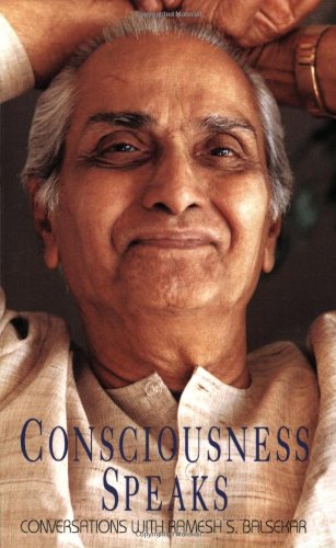 Consciousness Speaks : Conversations with Ramesh S. Balsekar N/A 9780929448145 Front Cover