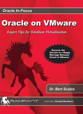 Oracle on VMware Expert Tips for Database Visualization  2008 9780979795145 Front Cover