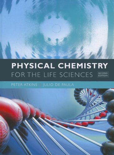 Physical Chemistry for the Life Sciences  2nd 2011 9781429231145 Front Cover