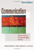 Communication Motivation, Knowledge, Skills / 3rd Edition  2013 9781433117145 Front Cover