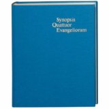 Synopsis Quattuor Evangeliorum Locis Parallelis Evangeliorum Apocryphorum et Patrum Adhibitis Edidit 15th 9781598560145 Front Cover