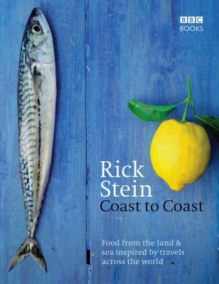 Rick Stein's Coast to Coast  2008 9781846076145 Front Cover