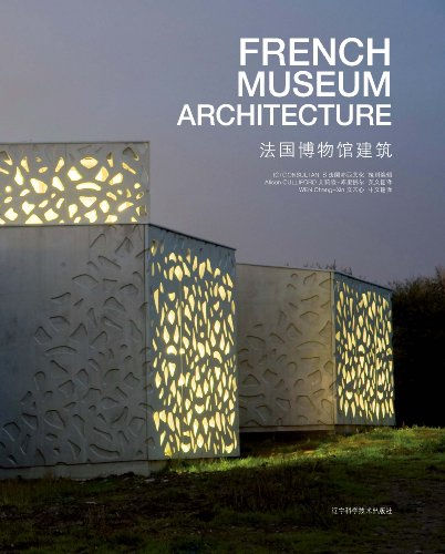 French Museum Architecture:   2012 9787538177145 Front Cover