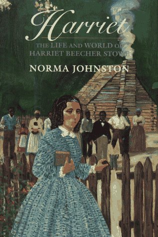 Harriet The Life and World of Harriet Beecher Stowe N/A 9780027477146 Front Cover
