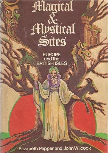 Magical and Mystical Sites Europe and the British Isles  1977 9780060146146 Front Cover