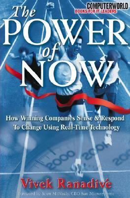Power of Now : How Winning Companies Sense and Respond to Change Using Real-Time Technology  2000 9780071359146 Front Cover