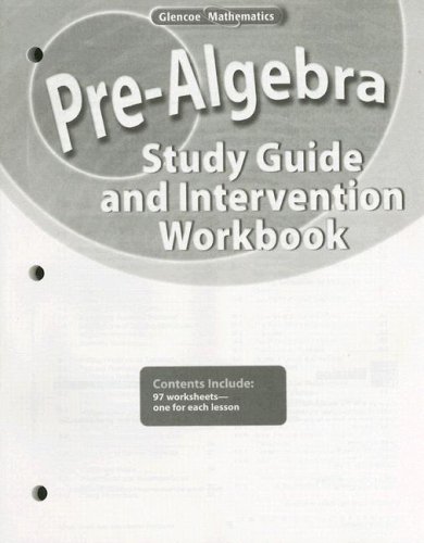 Pre-Algebra, Study Guide and Intervention Workbook   2007 9780078772146 Front Cover