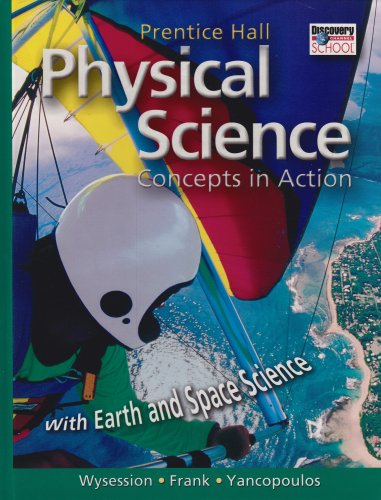 Physical Science Concepts in Action, with Earth and Space Science N/A 9780130366146 Front Cover
