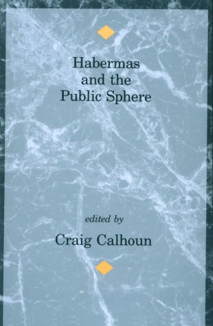 Habermas and the Public Sphere   1993 9780262531146 Front Cover