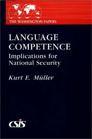 Language Competence Implications for National Security  1986 9780275922146 Front Cover