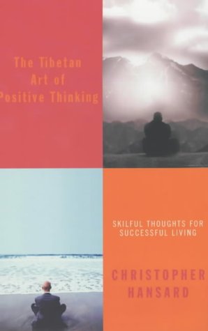 The Tibetan Art of Positive Thinking N/A 9780340824146 Front Cover