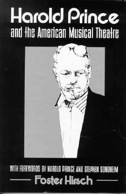 Harold Prince and the American Musical Theater   1989 9780521333146 Front Cover