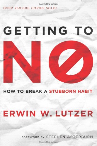 Getting to No How to Break a Stubborn Habit N/A 9780781445146 Front Cover