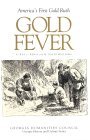 Gold Fever : America's First Gold Rush N/A 9780820313146 Front Cover