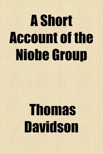 Short Account of the Niobe Group  2010 9781154617146 Front Cover
