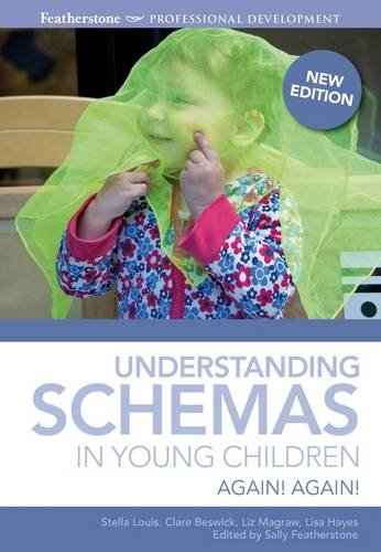 Understanding Schemas in Young Children: Again! Again!  2018 9781408189146 Front Cover
