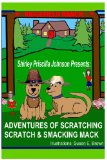 Adventures of Scratching Scratch and Smacking Mack  N/A 9781441407146 Front Cover