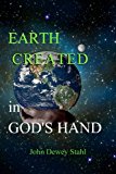 Earth Created In God's Hand N/A 9781481205146 Front Cover